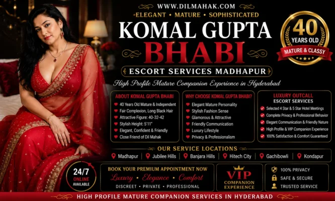 Explore Komal Gupta Bhabi escort services in Madhapur with luxury outcall experiences, stylish mature personality, and premium hotel companion services in Hyderabad.